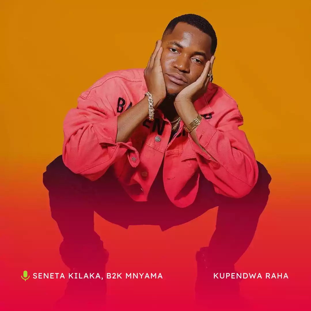 Seneta Kilaka ft B2K Mnyama - Kupendwa Raha Mp3 Download